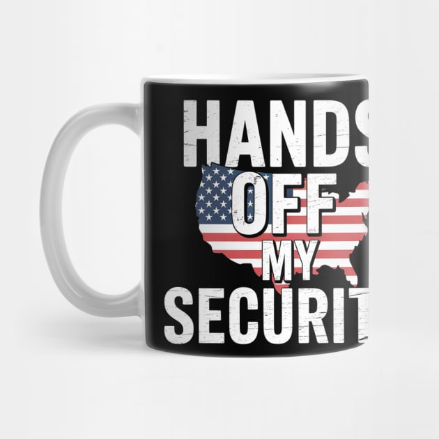 Hands Off My Social Security – Patriotic Protest Political Statement Design by ArtistTee ⭐⭐⭐⭐⭐